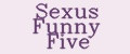 Sexus Funny Five