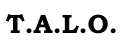 T.A.L.O.
