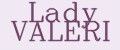 Lady VALERI