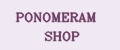 PONOMERAM SHOP