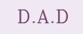 D.A.D