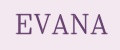 EVANA