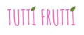 Tutti Frutti