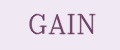 GAIN