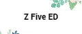 Z Five ED