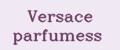 Versace parfumess