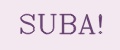 SUBA!