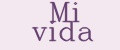 Mi vida