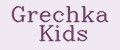 Grechka Kids