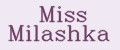 Miss Milashka