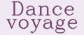 Dance voyage