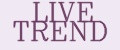 LIVE TREND