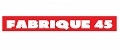 FABRIQUE 45