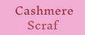 Cashmere Scraf