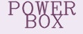 POWER BOX