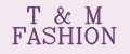 T&M FASHION