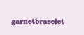 garnetbraselet