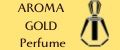 AROMA GOLD Perfume