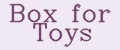 Box for Toys