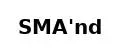 SMA'nd