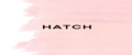 Hatch