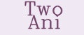 Two Ani