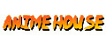 Anime House