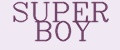 SUPER BOY