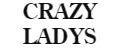 Crazy Ladys