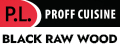 P.L. Proff Cuisin Black Raw Wood