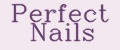 Perfect Nails