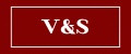 V&S