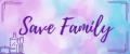 SAVE FAMILY