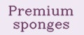 Premium sponges