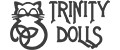 TRINITY DOLLS