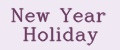 New Year Holiday