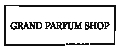 Grand Parfum Shop