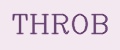 THROB