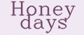 Honey days