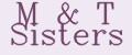 M&T Sisters