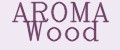Aroma Wood