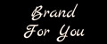 Brand For You