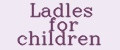 Ladles for children