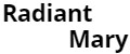 Radiant Mary