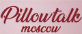 Pillowtalk.moscow