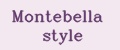 Montebella style