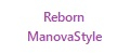 Reborn ManovaStyle