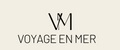VOYAGE EN MER