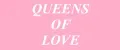 QUEEN OF LOVE
