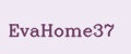 EvaHome37